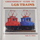 Greenberg's Guide To LGN Trains Hardcover Book By John R. Ottley VG