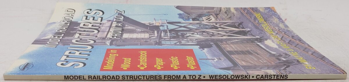 Model Railroad Structures From A To Z Paperback By Wayne & Mary Cay Wesolowski EX