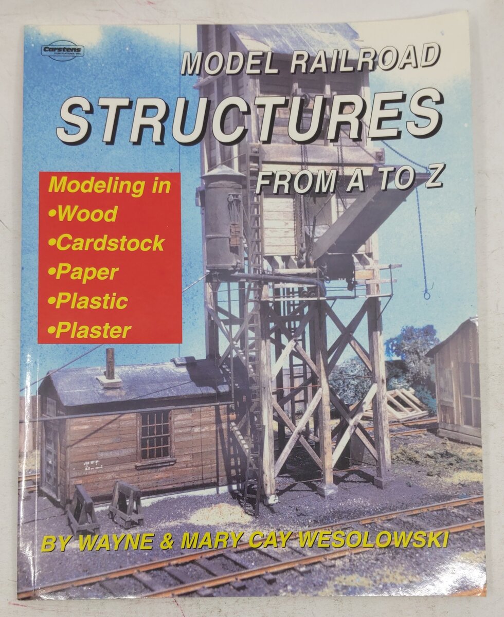 Model Railroad Structures From A To Z Paperback By Wayne & Mary Cay Wesolowski EX