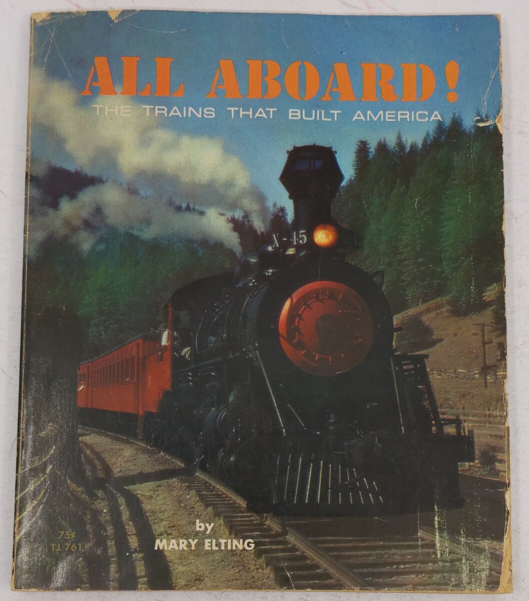 All Aboard! The Trains That Built America Paperback Book By Mary Elting VG