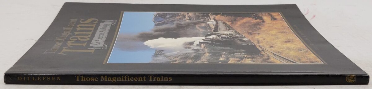 Those Magnificent Trains Paperback Book By Charles E. Ditlefsen VG