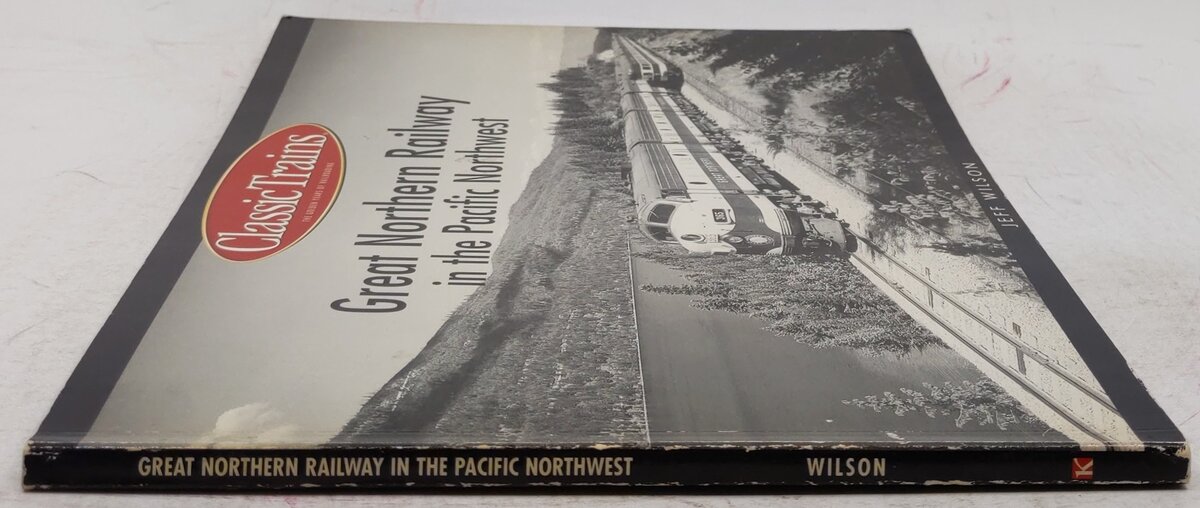 Great Northern Railway In The Pacific Northwest Paperback Book By Jeff Wilson VG