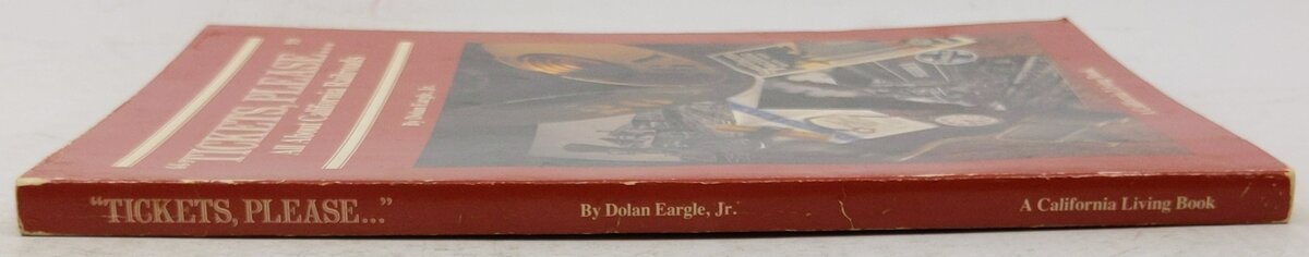 Tickets, Please All About California Railroads Paperback Book By Dolan Eargle Jr VG