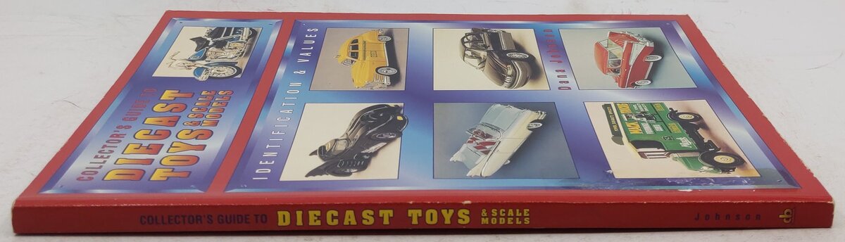 Collector's Guide To Diecast Toys & Sale Models Paperback Book By Dana Johnson VG