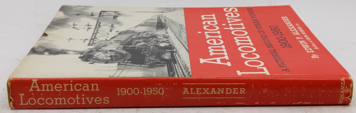 American Locomotives, 1900-1950 Hardcover Book By Edwin P. Alexander VG