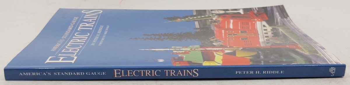 America's Standard Gauge Electric Trains Paperback Book By Peter H. Riddle EX
