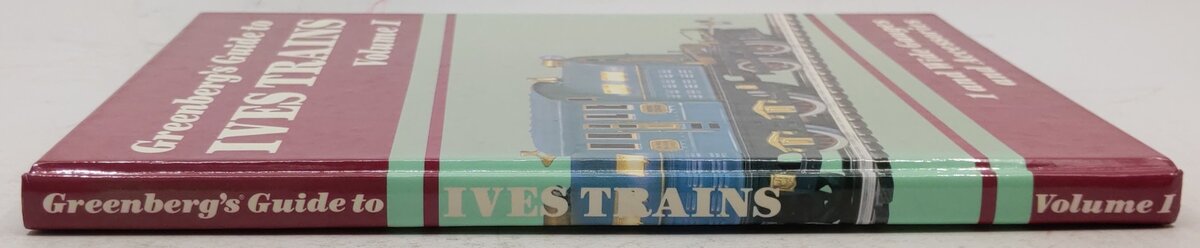 Greenberg's Guide To Ives Trains Vol.1 Hardcover Book By Bruce C. Greenberg EX