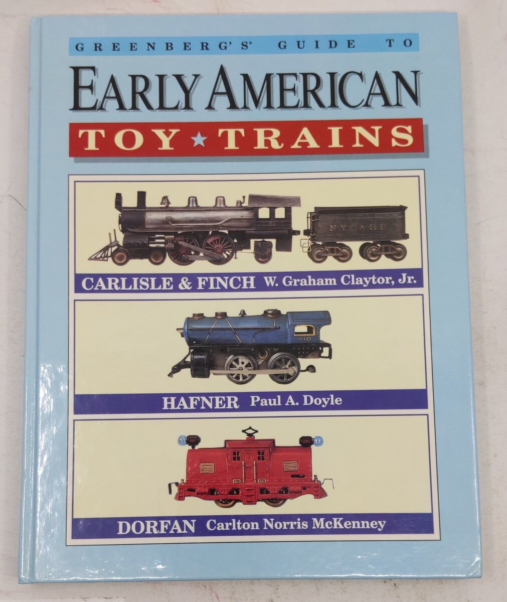 Greenberg's Guide to Early American Toy Trains Hardcover Book EX