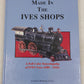 Made In The Ives Shop Hardcover Book By Gerard A. Robinson EX