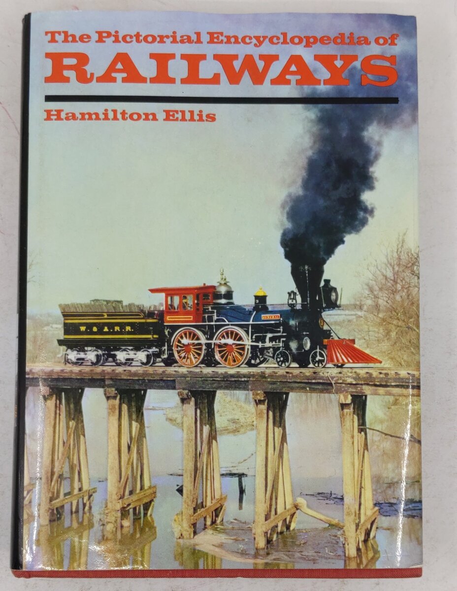 The Pictorial Encyclopedia Of Railways Hardcover Book By Hamilton Ellis VG