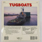 Tugboats Paperback Book By William M. Burt EX