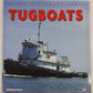 Tugboats Paperback Book By William M. Burt EX