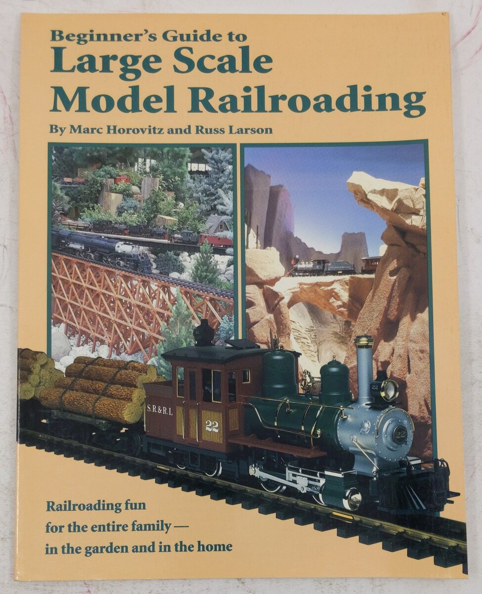 Beginners Guide To Large Scale Model Railroading Paperback Book EX