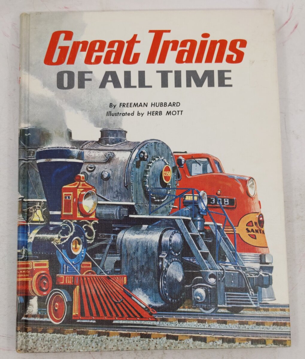 Great Trains Of All Time Hardcover Book By Freeman Hubbard EX