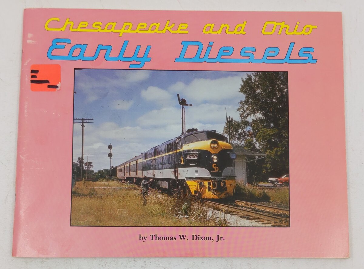 Chesapeake And Ohio Early Diesels Paperback Book By Thomas W. Dixon Jr. VG