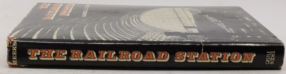 The Railroad Station: An Architectural History Hardcover Book Carroll L.V. Meeks VG