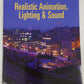 Realistic Animation, Lighting & Sound Paperback Book By Kalmbach Books EX