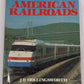 The History Of American Railroads Hardcover Book By J.B. Hollingsworth VG