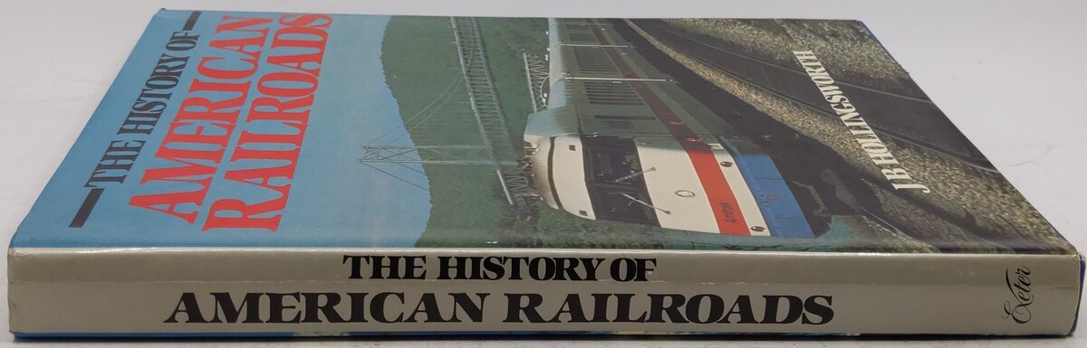 The History Of American Railroads Hardcover Book By J.B. Hollingsworth VG