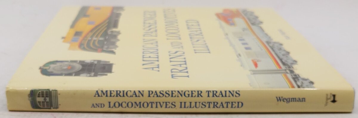 American Passenger Trains And Locomotives Illustrated Hardcover Book Mark Wegman EX
