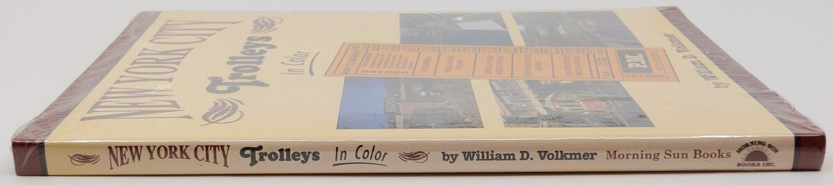 New York City Trolleys in Color Hardcover Book By William D. Volkmer MT