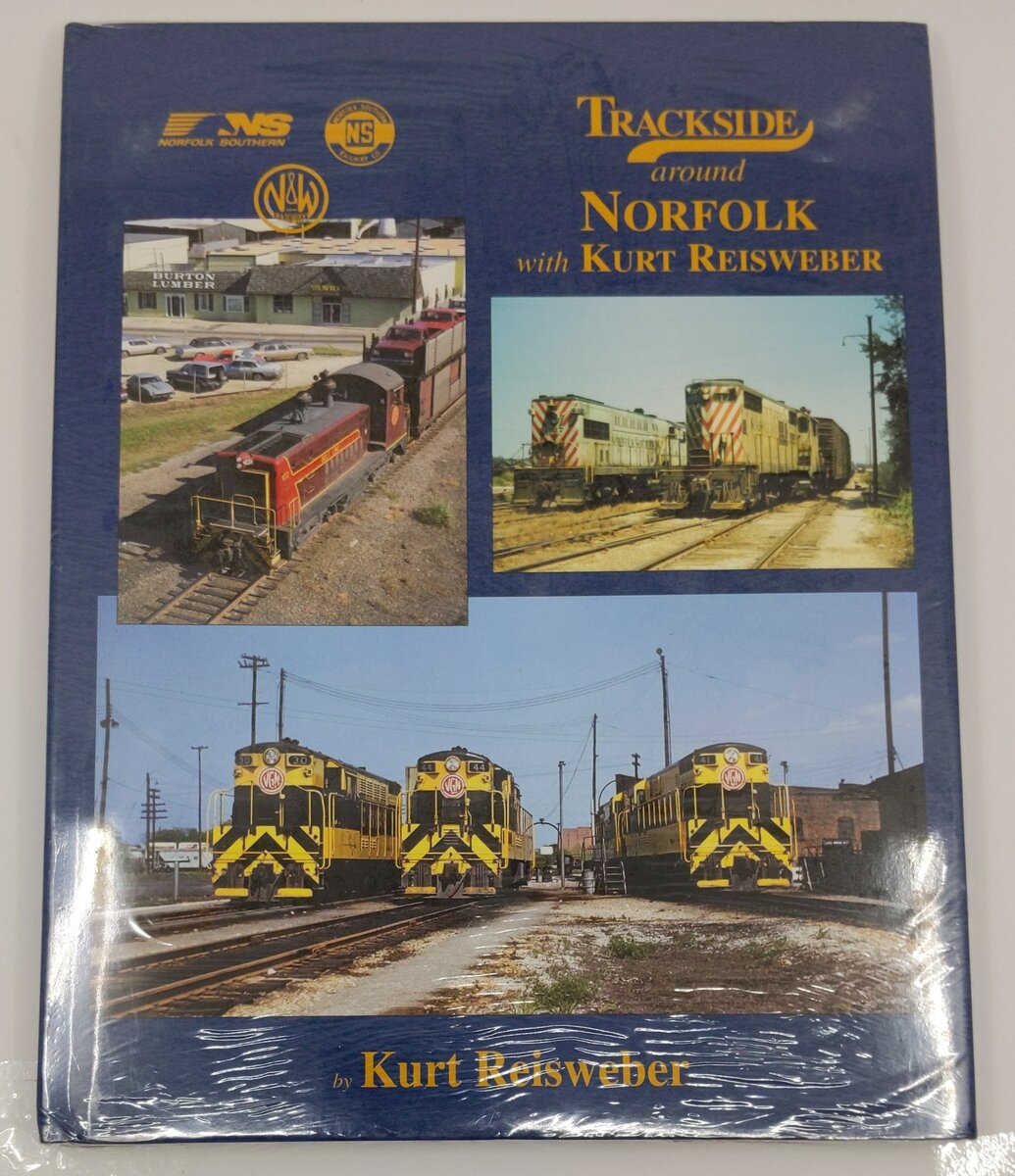 Trackside Around Norfolk With Reisweber Hardcover Book By Kurt Reisweber MT