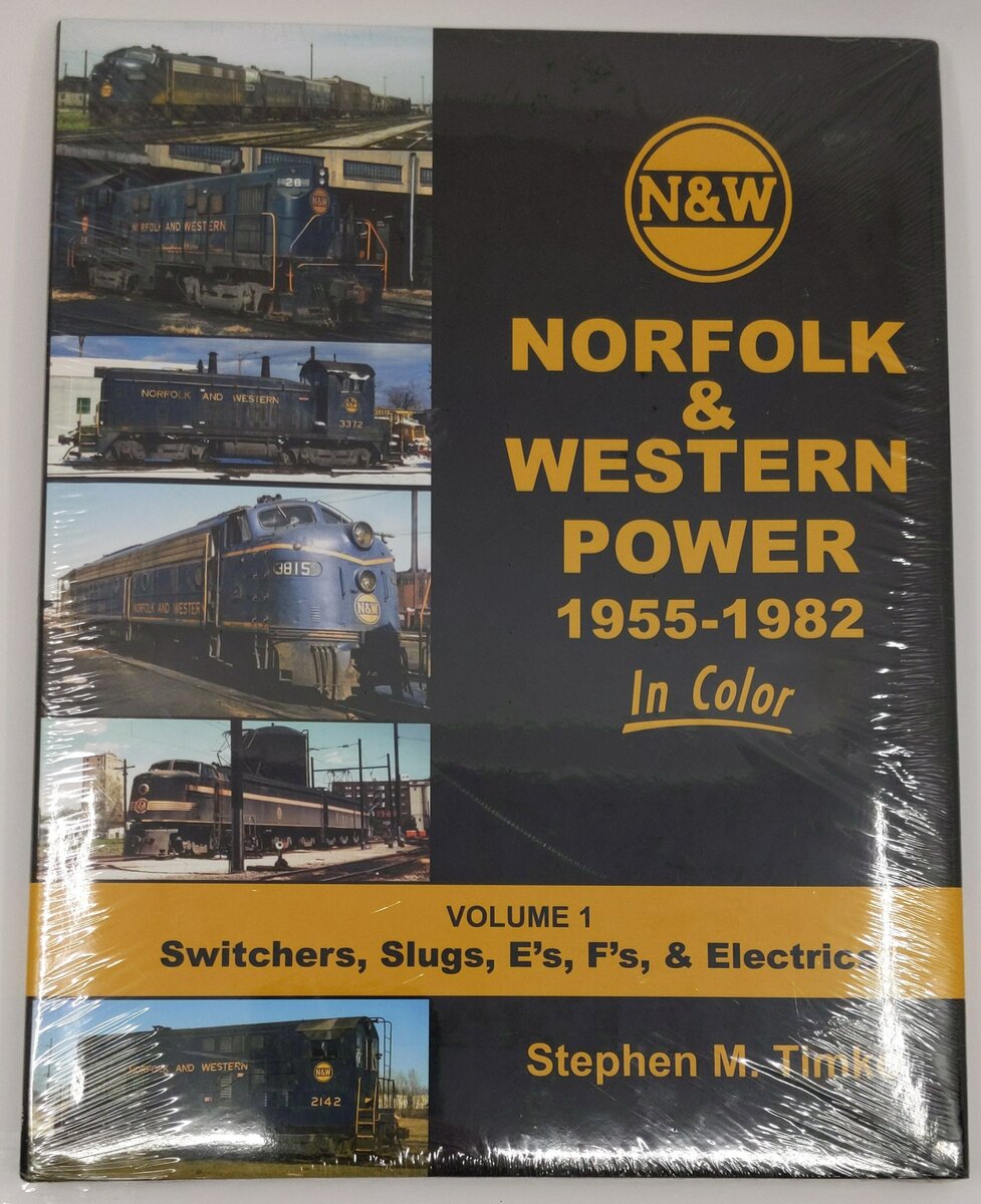 Norfolk & Western Power In Color Volume 1 Hardcover Book By Stephen M. Timko MT