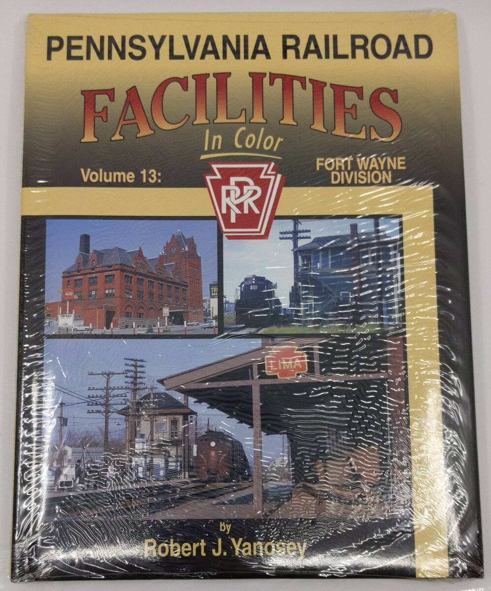Pennsylvania Railroad Facilities in Color, Vol. 13 Robert J. Yanosey -Hardcover MT
