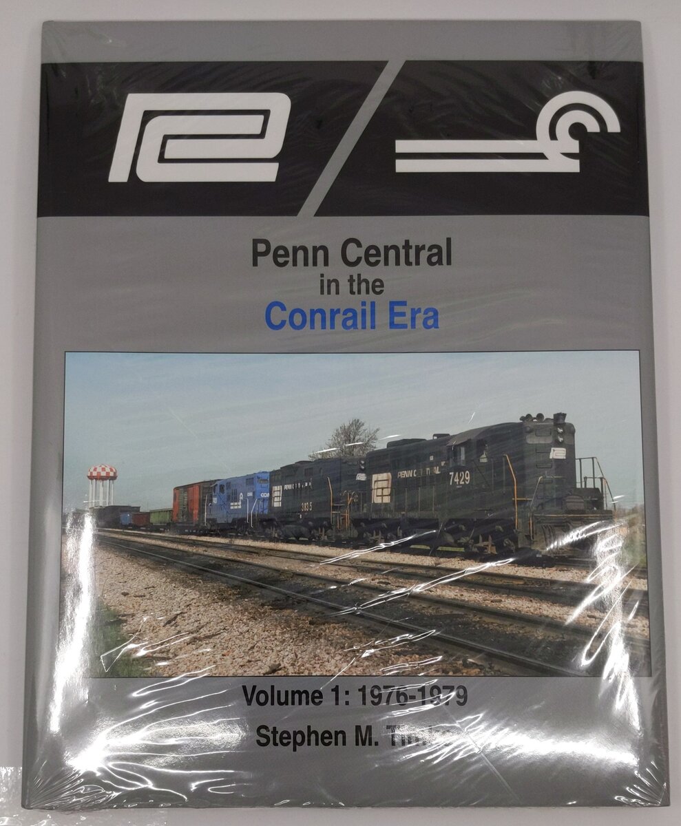 Penn Central In The Conrail Era Vol.1 Hardcover Book By Stephen M. Timko MT