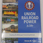 Union Railroad Power In Color Hardcover Book By Stephen M. Timko MT