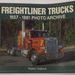 Freightliner Trucks 1937-1981 Photo Archive Paperback Book By Robert Gabrick EX