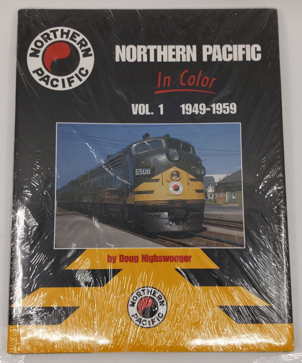 Northern Pacific in Color, Vol.1 1949-59 Hardcover Book By Doug Nighswonger MT