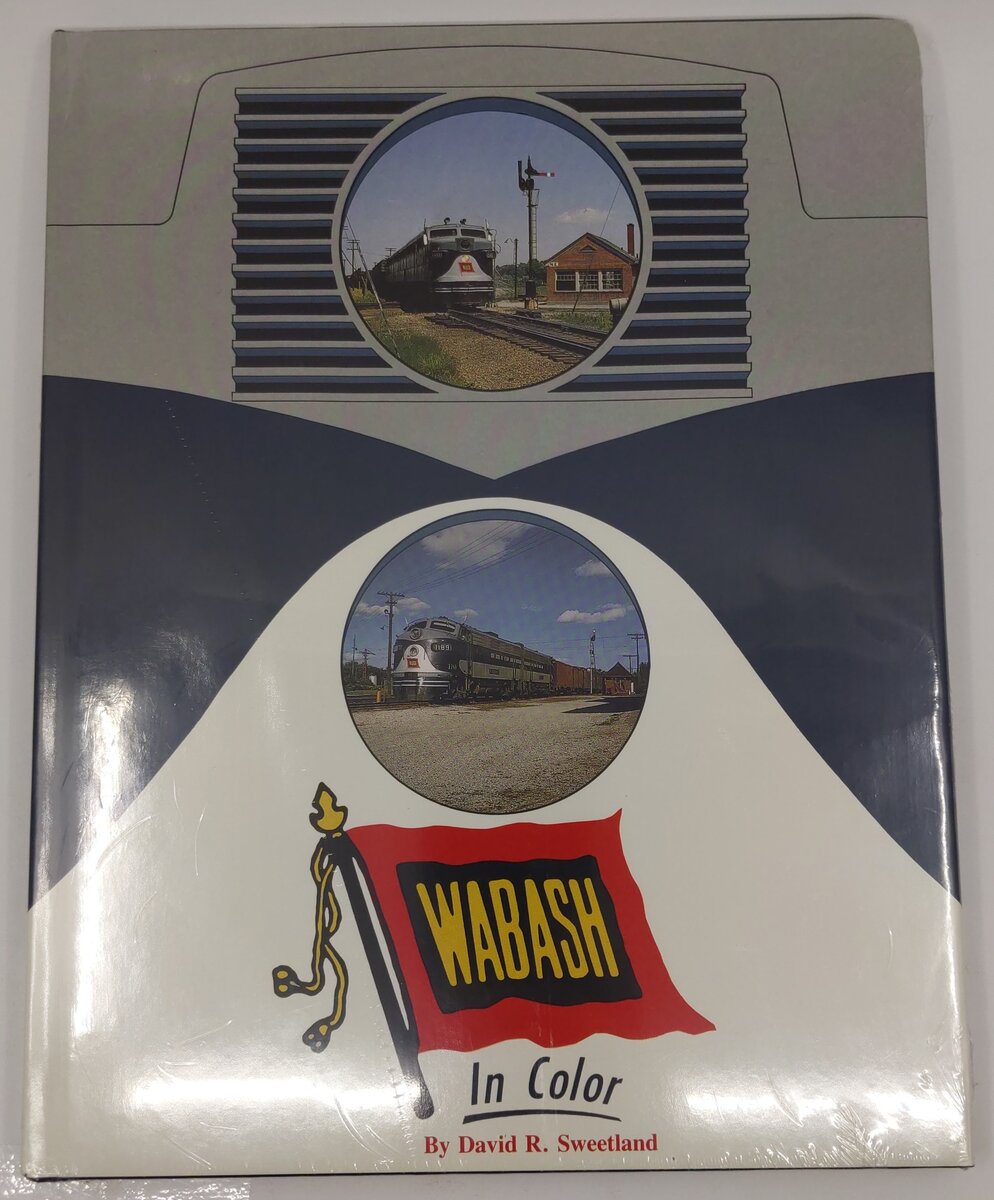 Wabash in Color, Vol. 1 Hardcover Book By David R. Sweetland MT