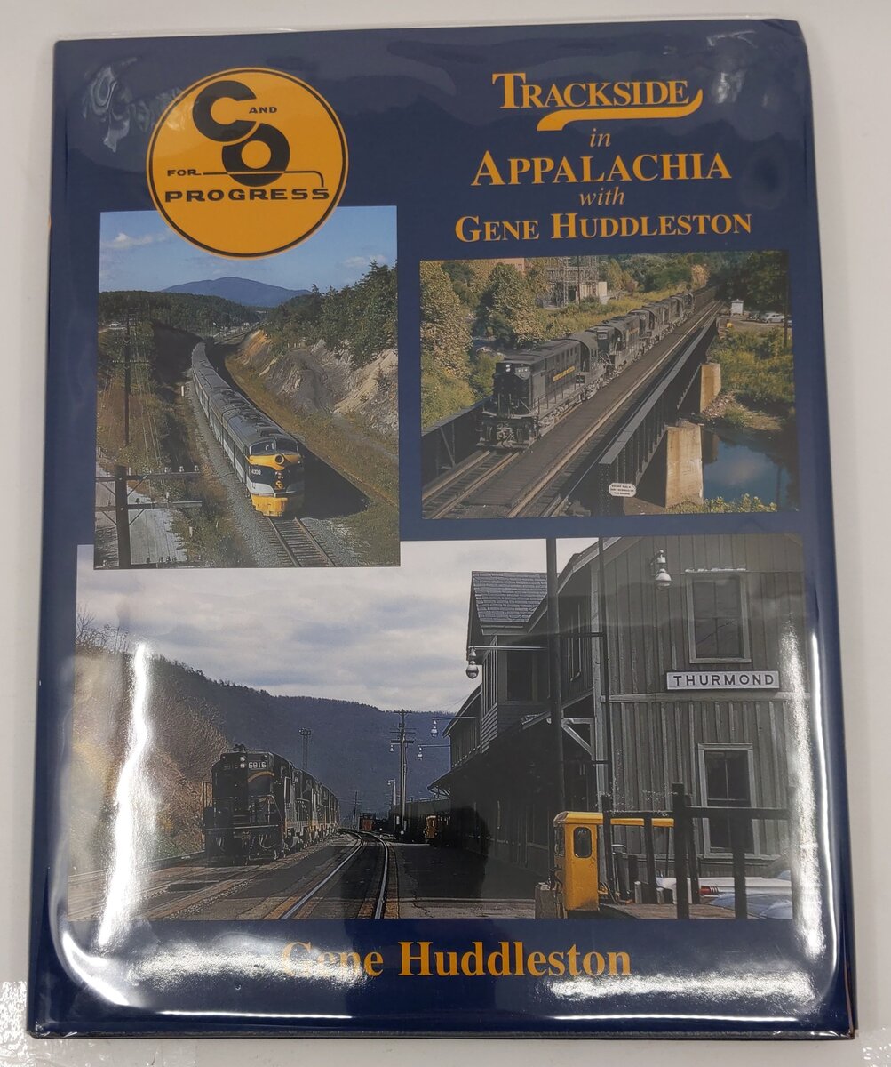 Trackside in Appalachia with Gene Huddleston Hardcover Book EX