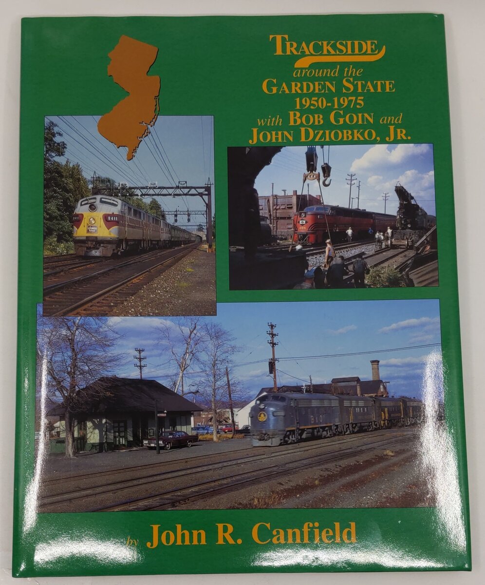 Trackside Around the Garden State 1950-1975 with Bob Goin and John Dziobko Book EX