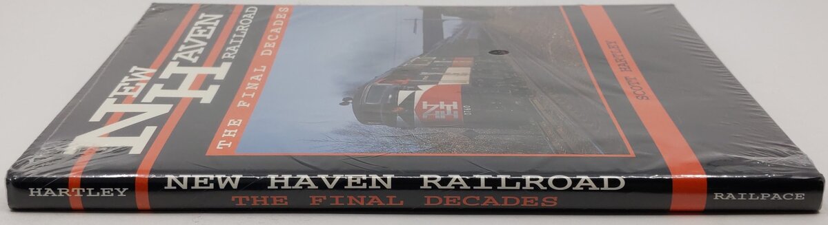 New Haven Railroad: The Final Decades Hardcover Book By Scott Hartley MT