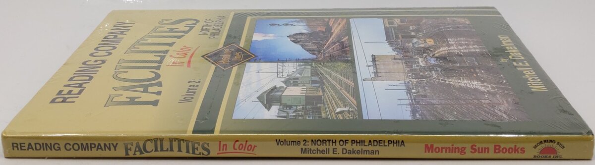 Reading Company Facilities In Color Vol.2 Hardcover Book By Mitchell E. Dakelman MT