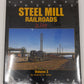 Steel Mill Railroads In Color Vol.3 Hardcover Book By Stephen M. Timko MT