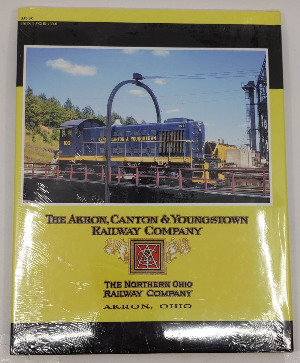 Akron, Canton & Youngstown and Akron & Barberton Belt In Color Hardcover Book MT