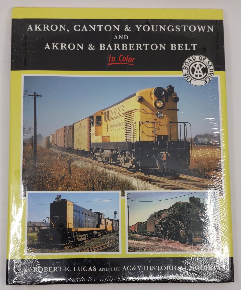 Akron, Canton & Youngstown and Akron & Barberton Belt In Color Hardcover Book MT