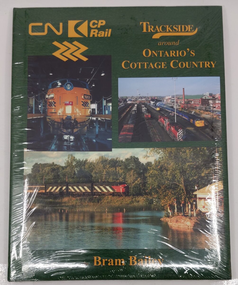 Trackside Around Ontario's Cottage Country Hardcover Book By Bram Bailey MT