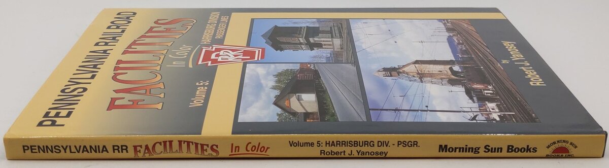 Pennsylvania Railroad Facilities in Color, Vol.5 Hardcover Book Robert J Yanosey EX