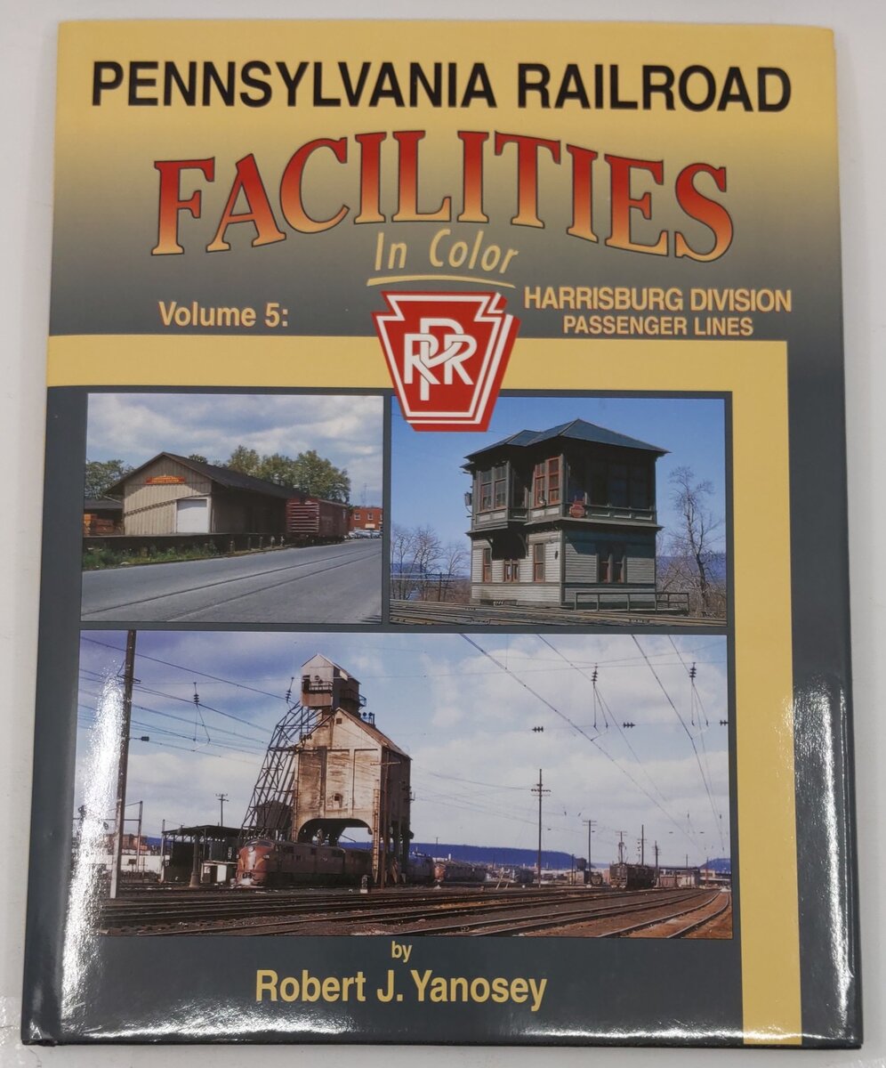 Pennsylvania Railroad Facilities in Color, Vol.5 Hardcover Book Robert J Yanosey EX