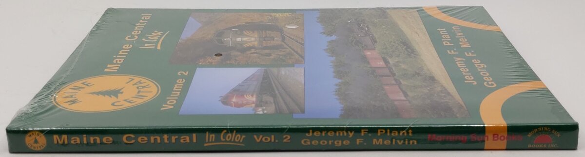 Maine Central In Color Vol.2 Hardcover Book By Jeremy F. Plant, George F. Melvin MT