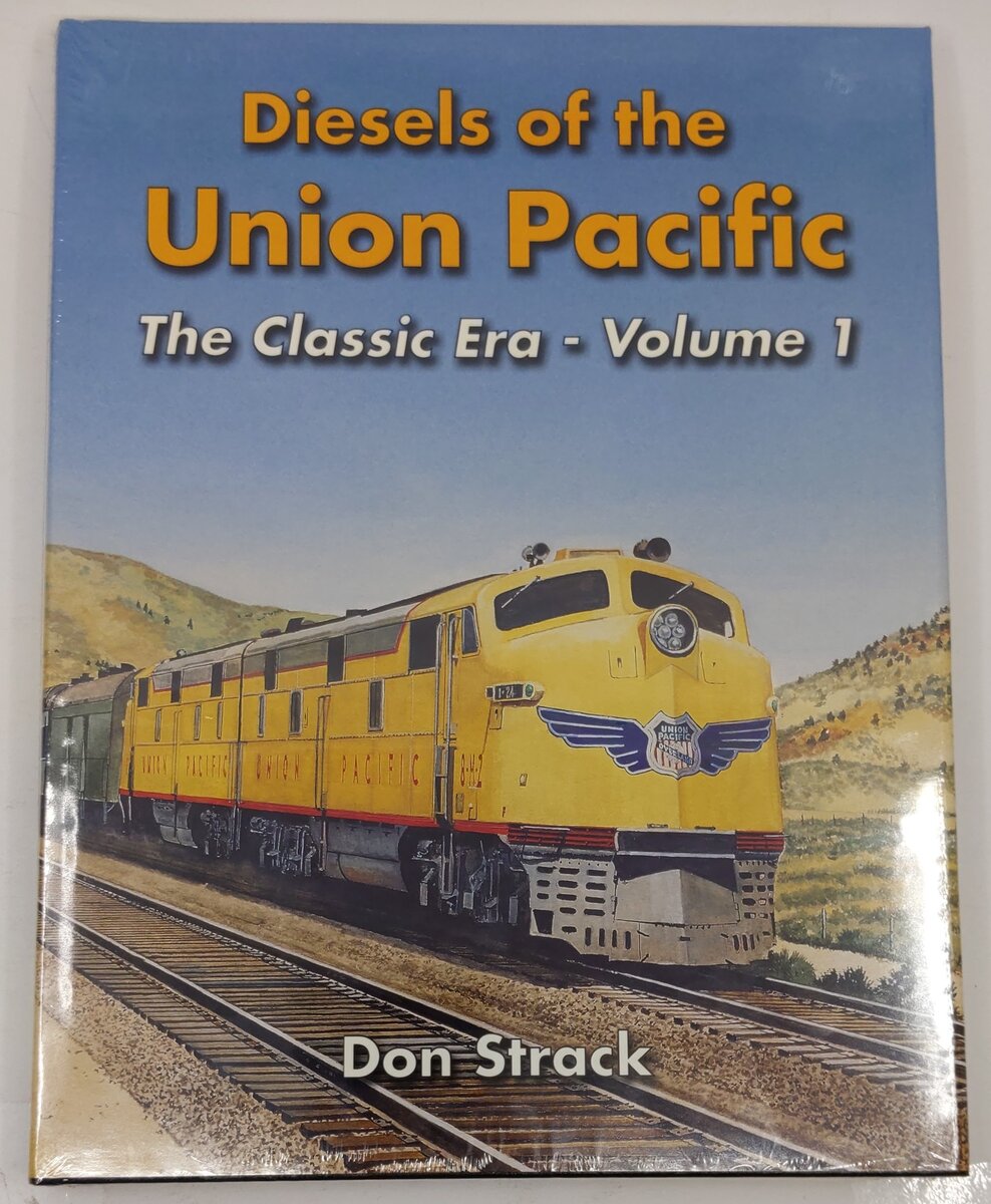 Diesels Of The Union Pacific Vol.1 Hardcover Book By Don Strack MT