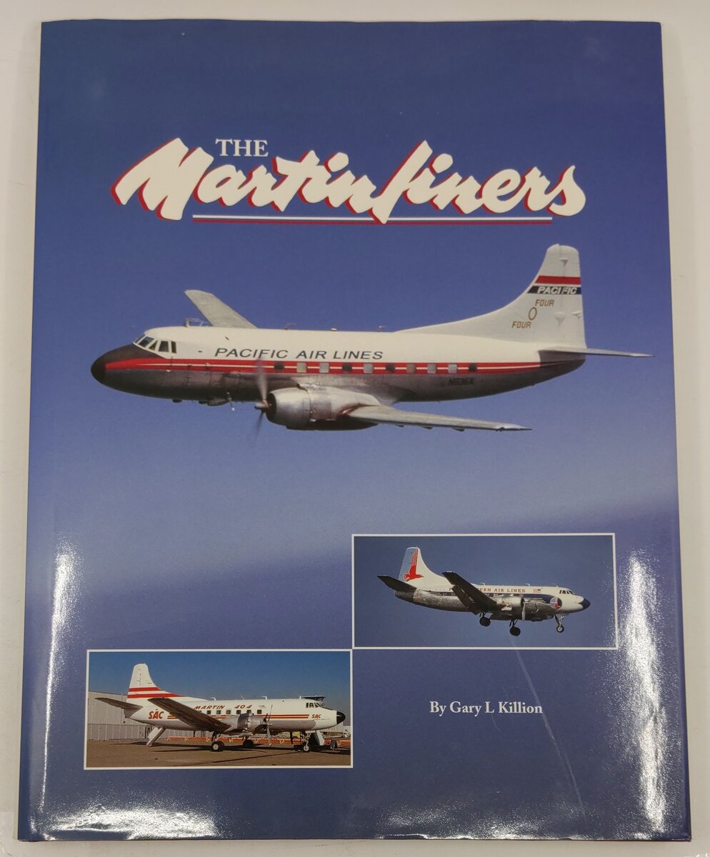 The Martinliners Hardcover Book By Gary L. Killion EX