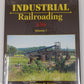 Industrial Railroading In Color Vol.1 Hardcover Book By Stephen M. Timko MT
