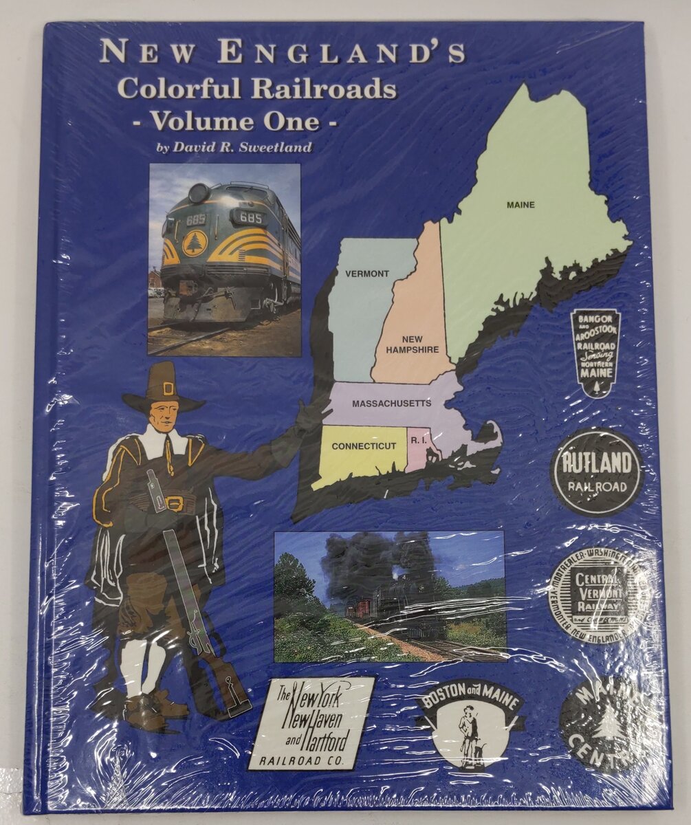 New England's Colorful Railroads Vol.1 Hardcover Book By David R. Sweetland MT