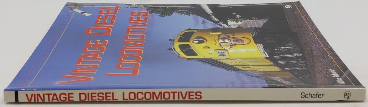 Vintage Diesel Locomotives Paperback Book By Mike Schafer EX
