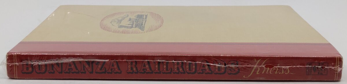 Bonanza Railroads Hardcover Book By Gilbert H. Kneiss